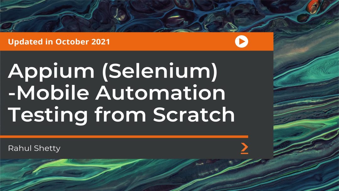 Appium (Selenium)-Mobile Automation Testing from Scratch