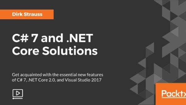 C# 7 and .NET Core Solutions