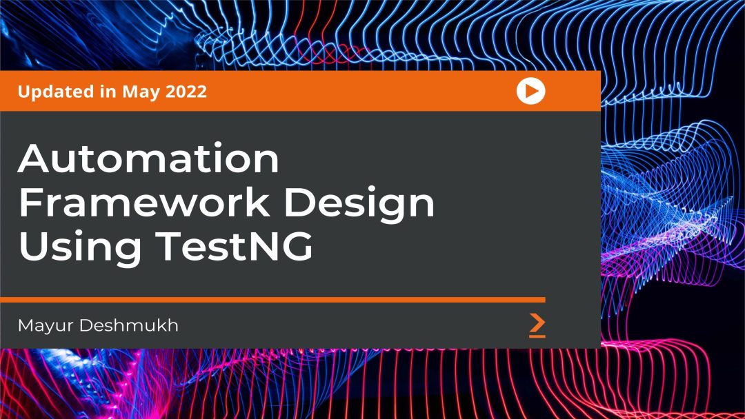 Automation Framework Design Using TestNG