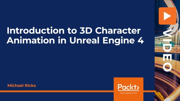 Introduction to 3D Character Animation in Unreal Engine 4