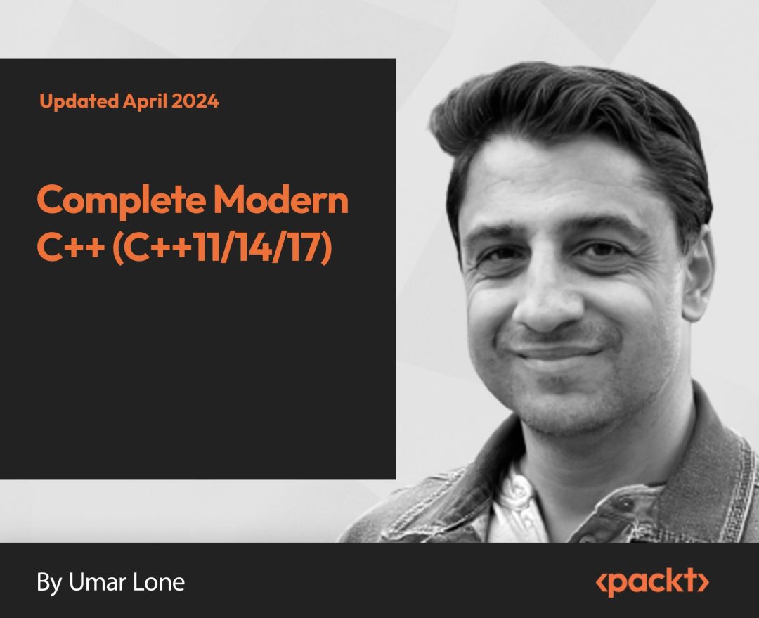 Complete Modern C++ (C++11/14/17)
