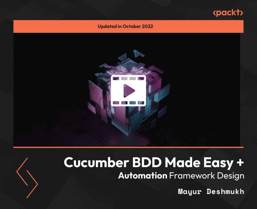 Cucumber BDD Made Easy and Automation Framework Design