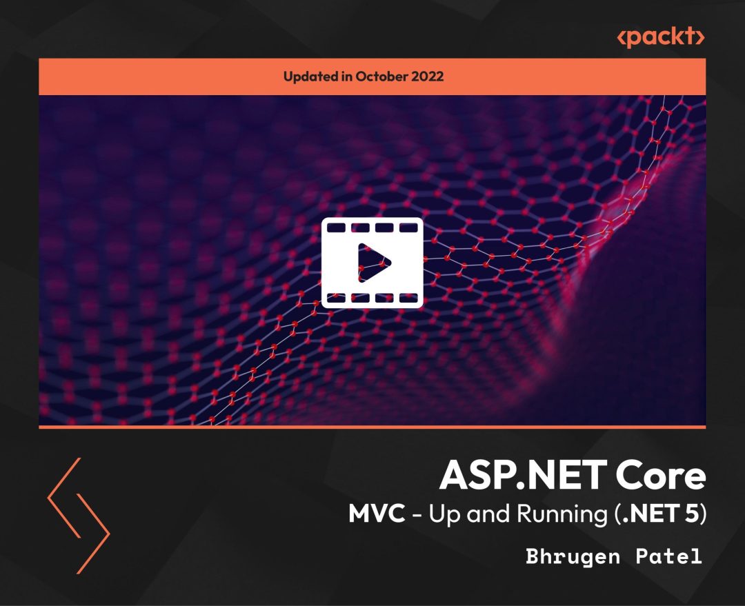 ASP.NET Core MVC: Up and Running (.NET 5)