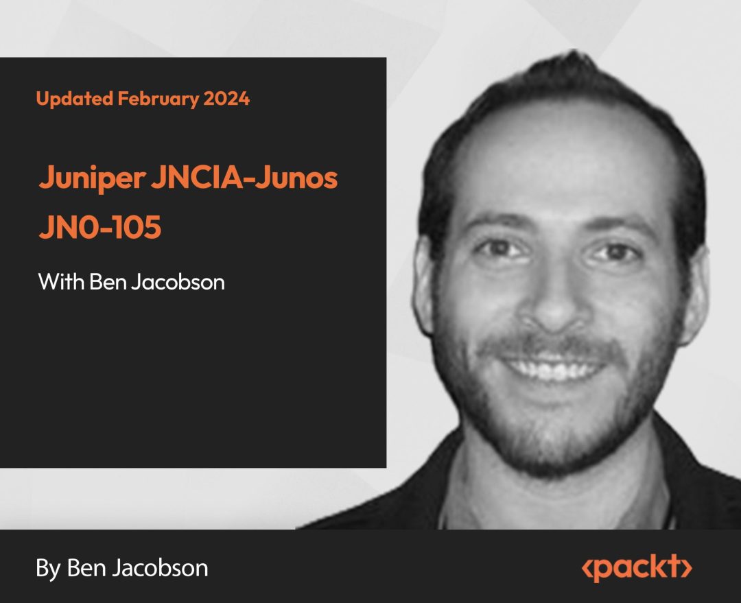 Juniper JNCIA-Junos JN0-103 with Ben Jacobson