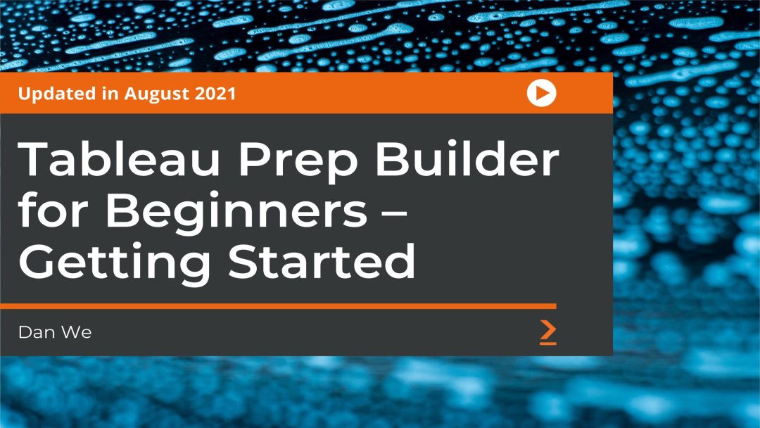 Tableau Prep Builder for Beginners: Getting Started