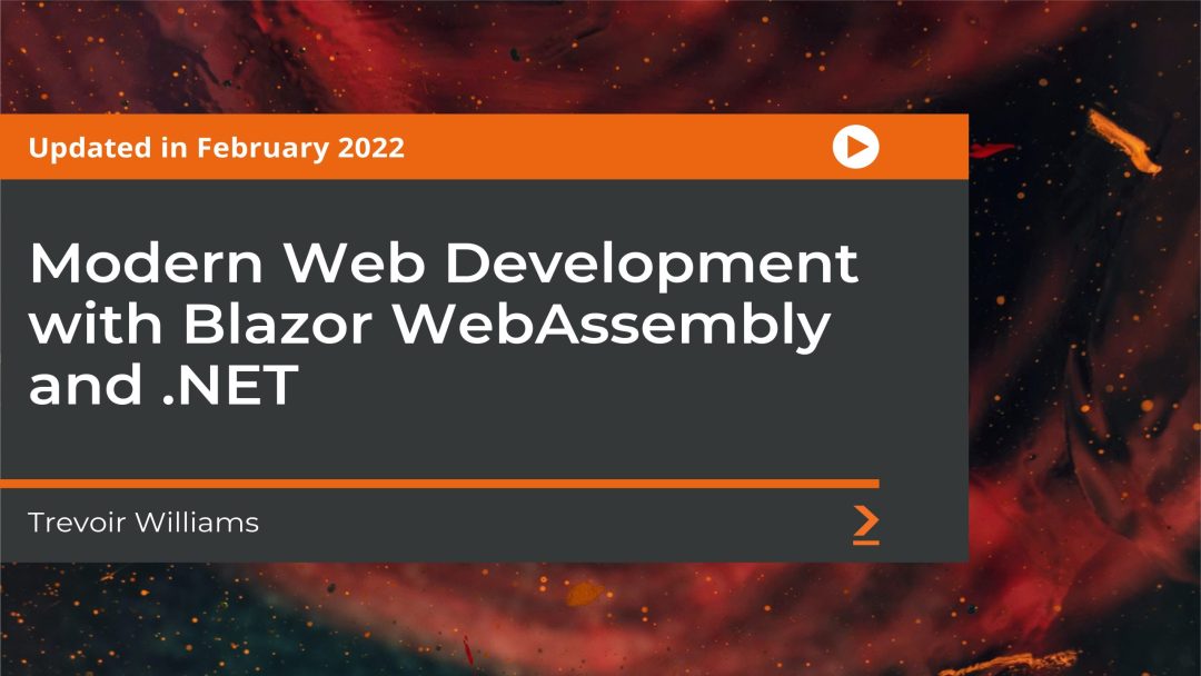 Modern Web Development with Blazor and .NET Core 5