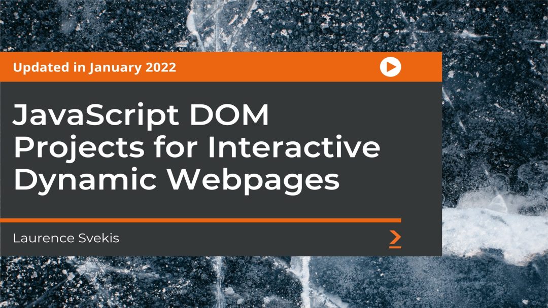 JavaScript DOM Projects for Interactive Dynamic Webpages