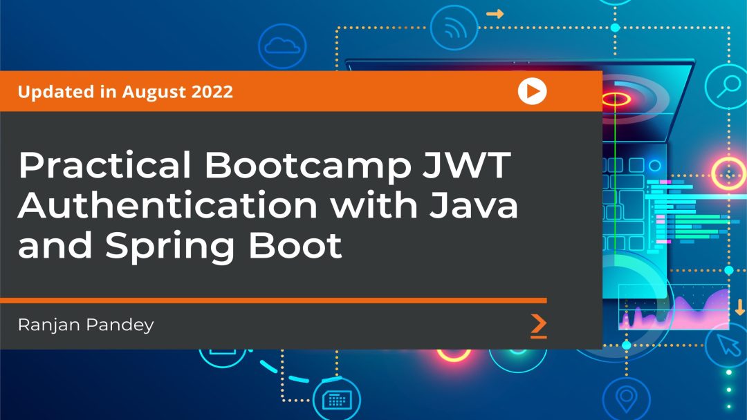 Practical Bootcamp JWT Authentication with Java and Spring Boot
