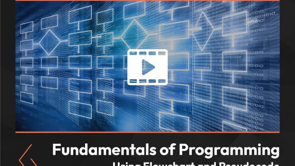 Fundamentals of Programming Using Flowchart and Pseudocode