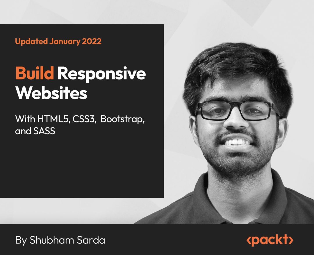 Build Responsive Websites with HTML5, CSS3, Bootstrap, and SASS
