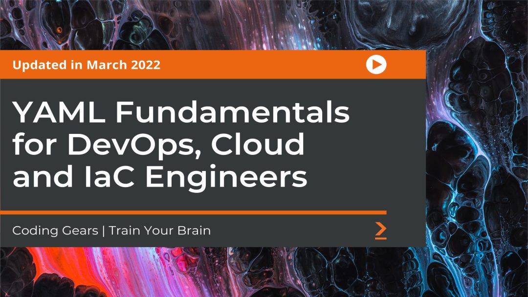 YAML Fundamentals for DevOps, Cloud and IaC Engineers