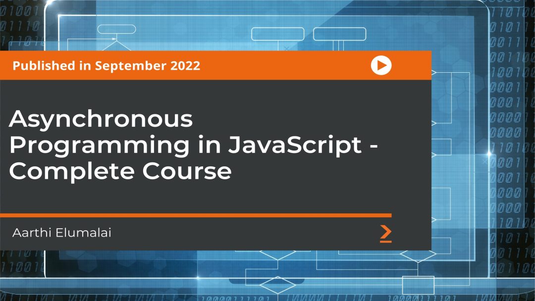 Asynchronous Programming in JavaScript: Complete Course