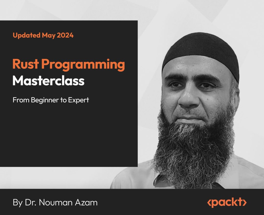 Rust Programming Masterclass from Beginner to Expert