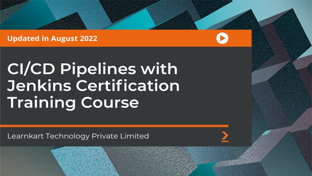 CI/CD Pipelines with Jenkins Certification Training Course