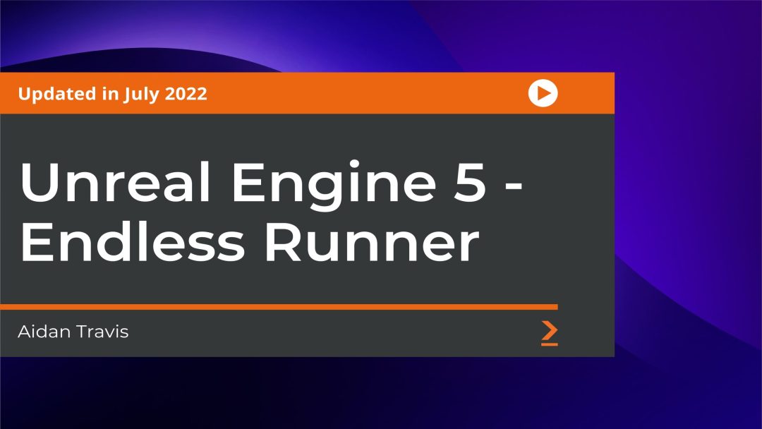 Unreal Engine 5: Endless Runner
