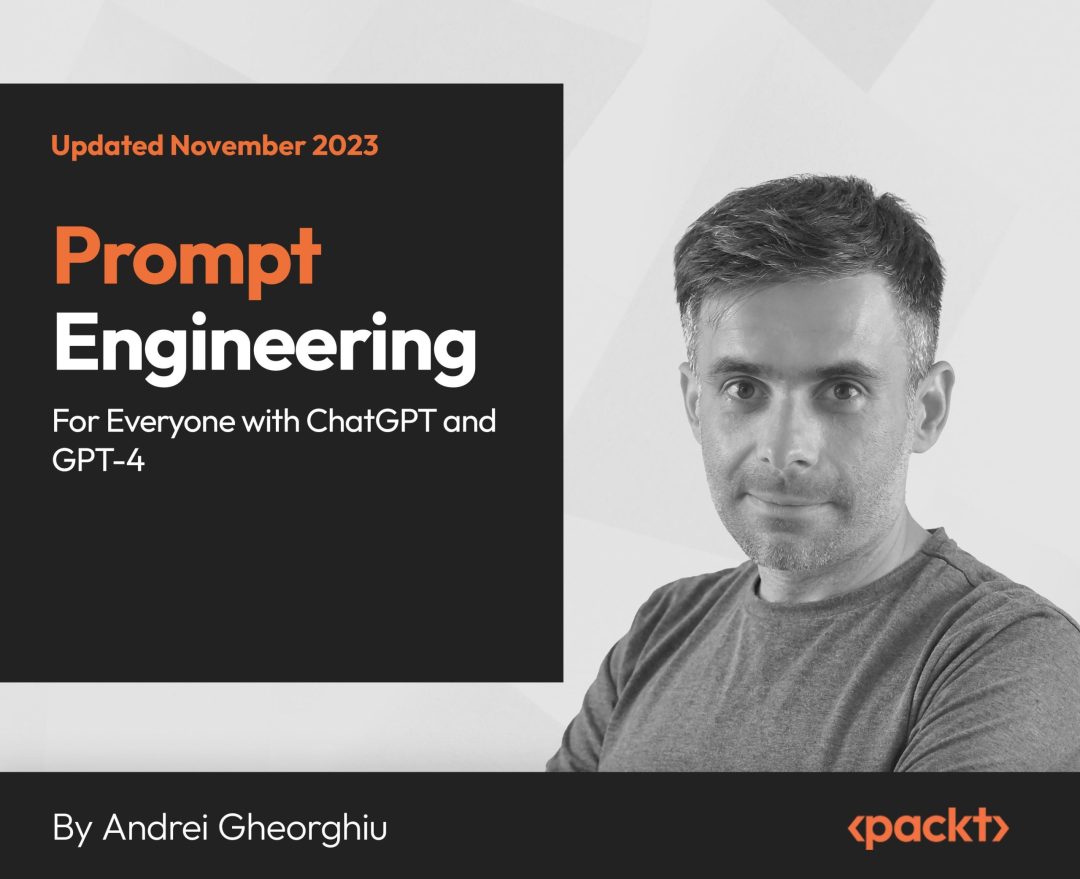 Prompt Engineering for Everyone with ChatGPT and GPT-4