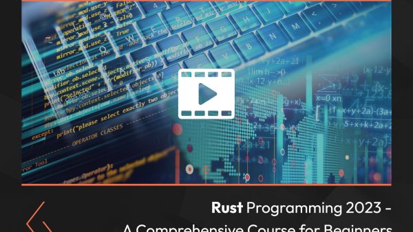 Rust Programming: A Comprehensive Course for Beginners