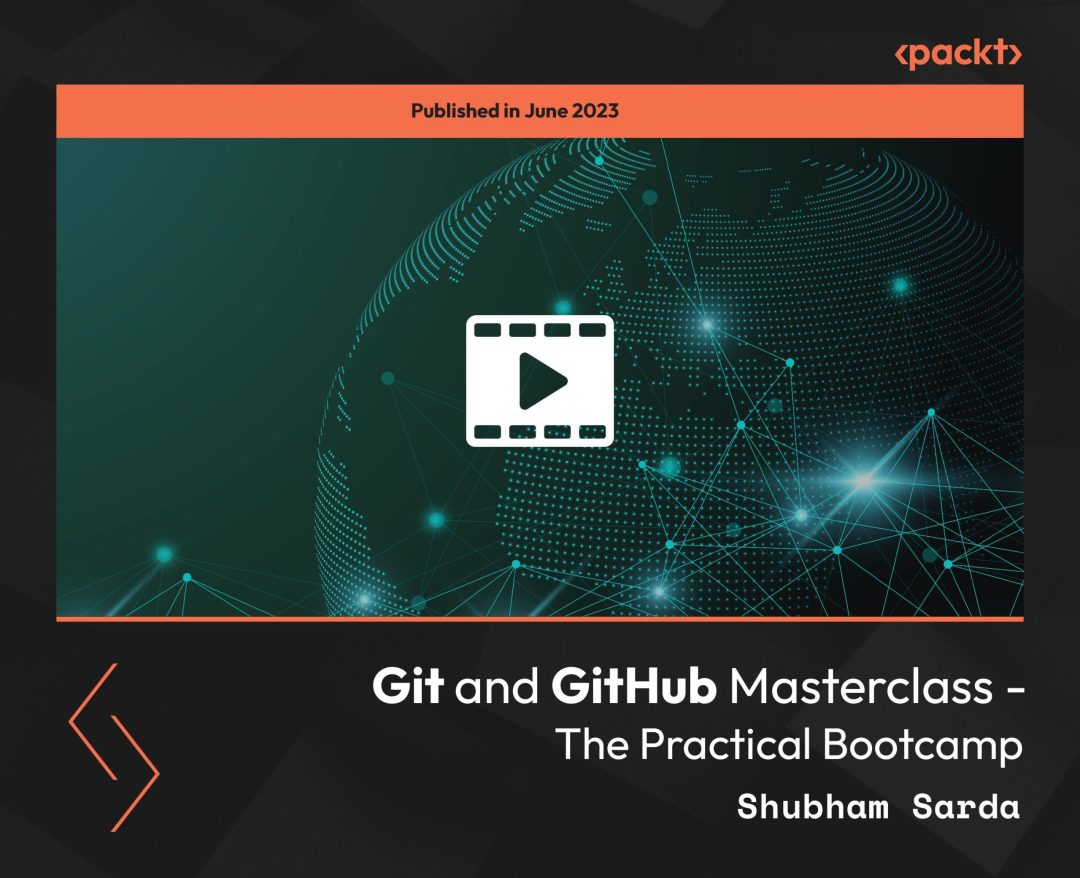 Git and GitHub Masterclass: The Practical Bootcamp