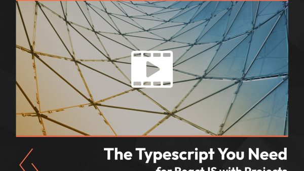 The Typescript You Need for ReactJS with Projects