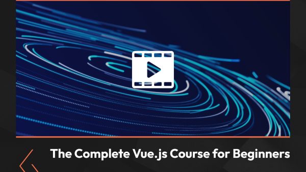 The Complete Vue.js Course for Beginners