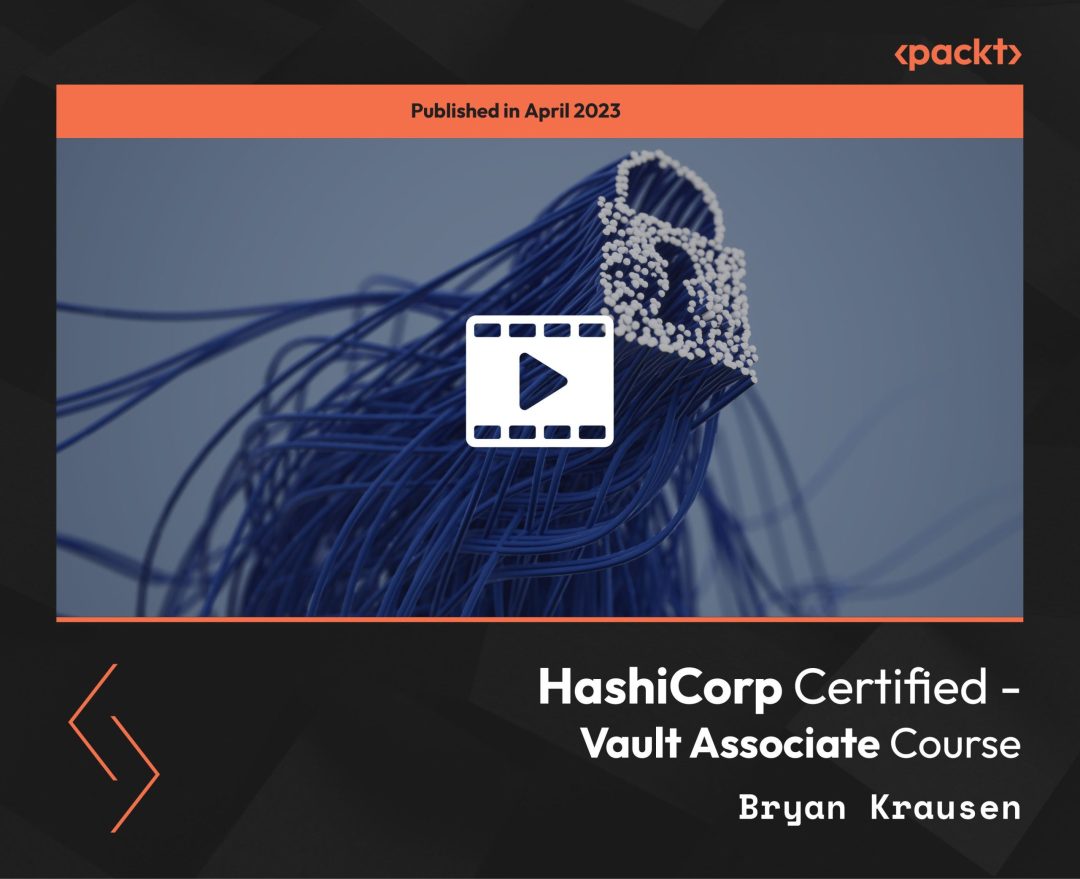 HashiCorp Certified: Vault Associate Course