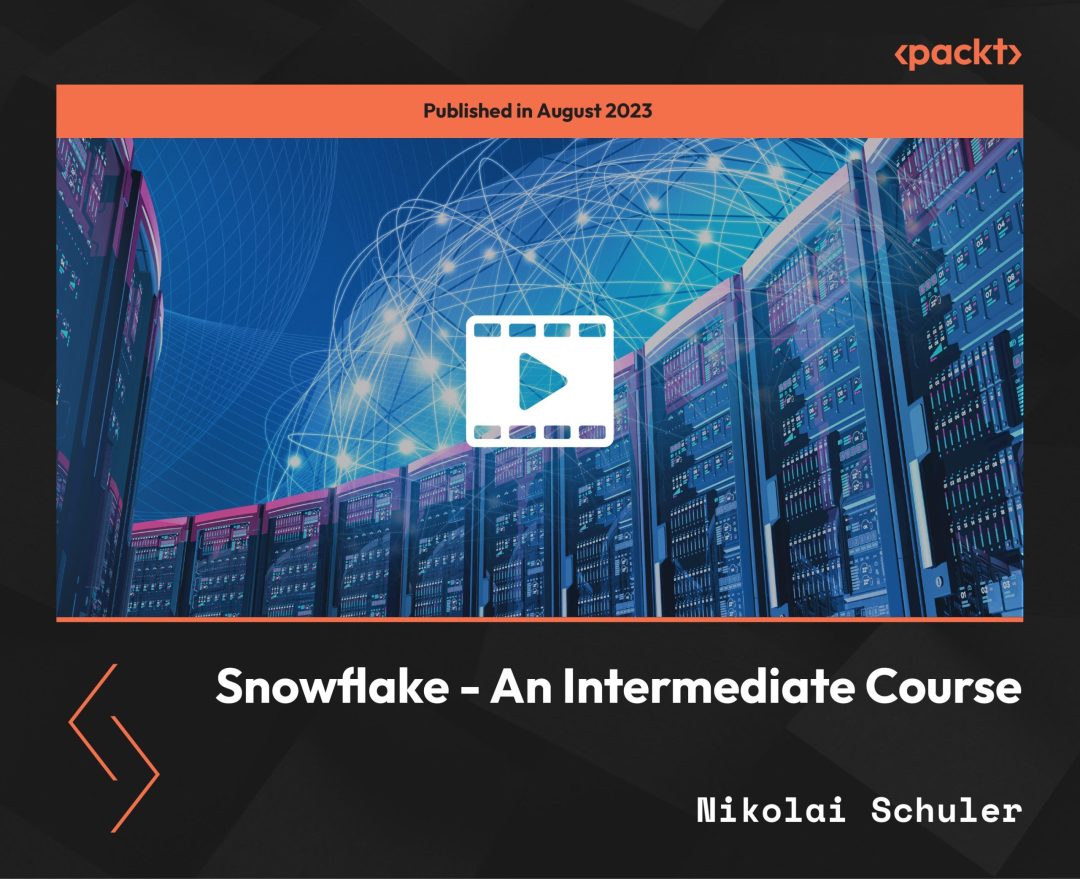 Snowflake: An Intermediate Course