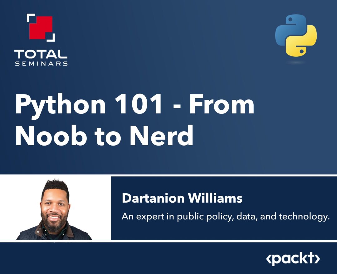 Python 101:  From Noob to Nerd