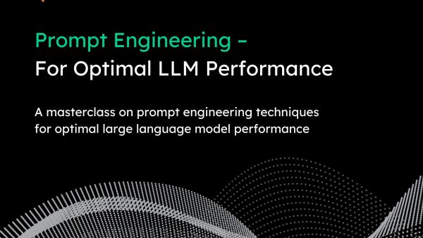Prompt Engineering: For Optimal LLM Performance