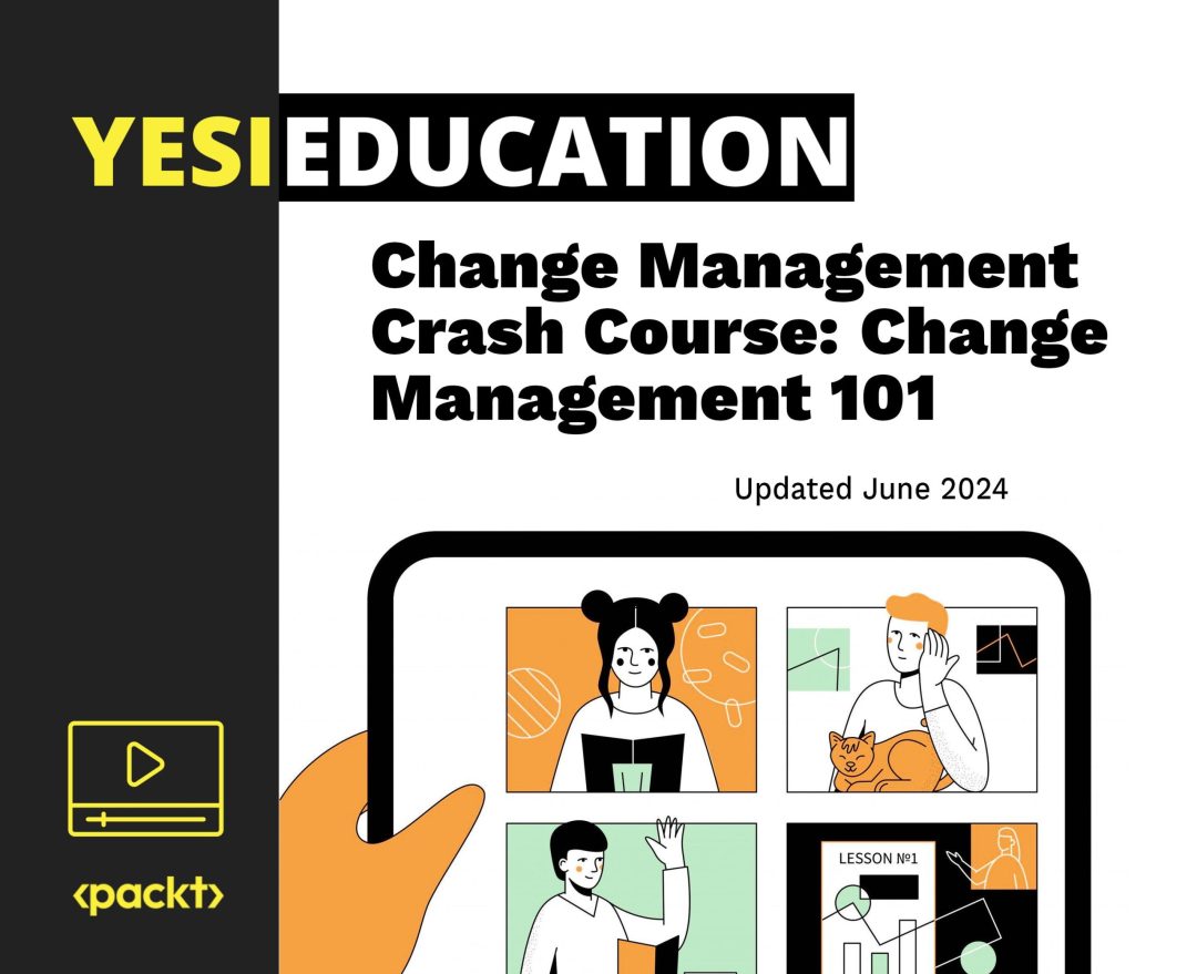 Change Management Crash Course: Change Management 101