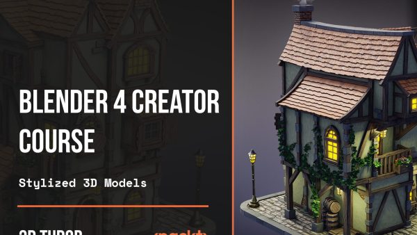 Blender 4 Creator Course Stylized 3D Models