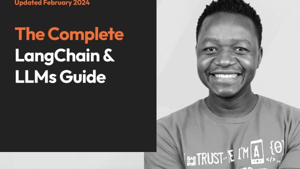 The Complete LangChain and LLMs Guide