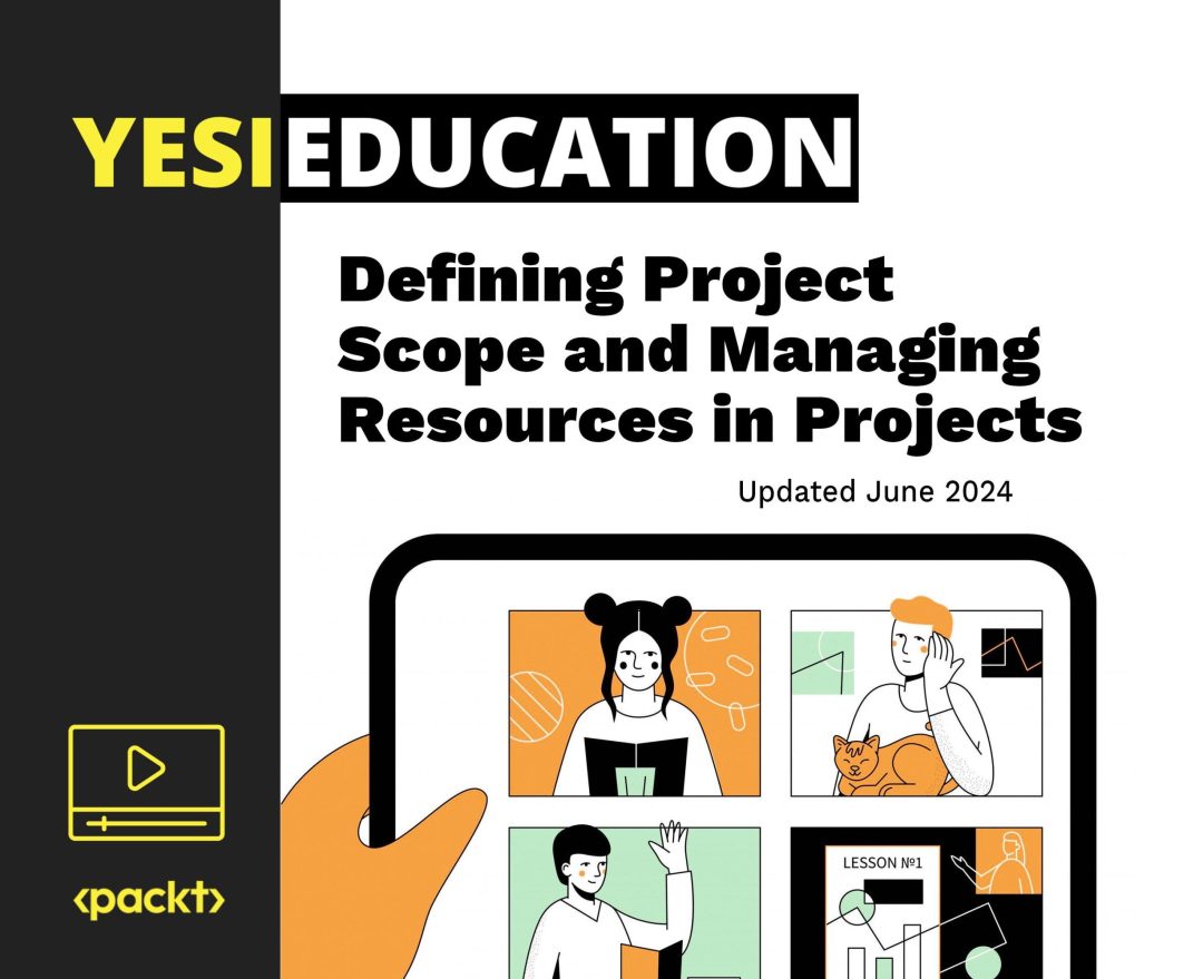 Defining Project Scope and Managing Resources in Projects