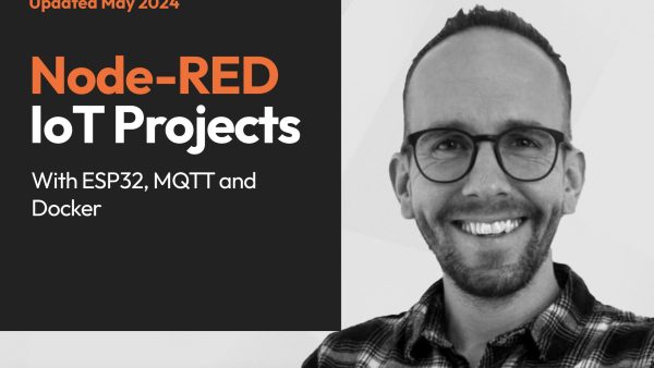 Node-RED: IoT projects with ESP32, MQTT and Docker