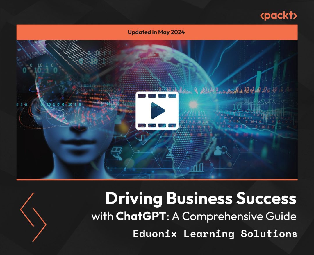 Driving Business Success with ChatGPT: A Comprehensive Guide