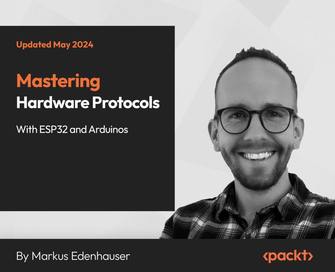 Mastering Hardware Protocols with ESP32 and Arduinos