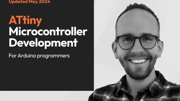 ATtiny Microcontroller Development for Arduino Programmers