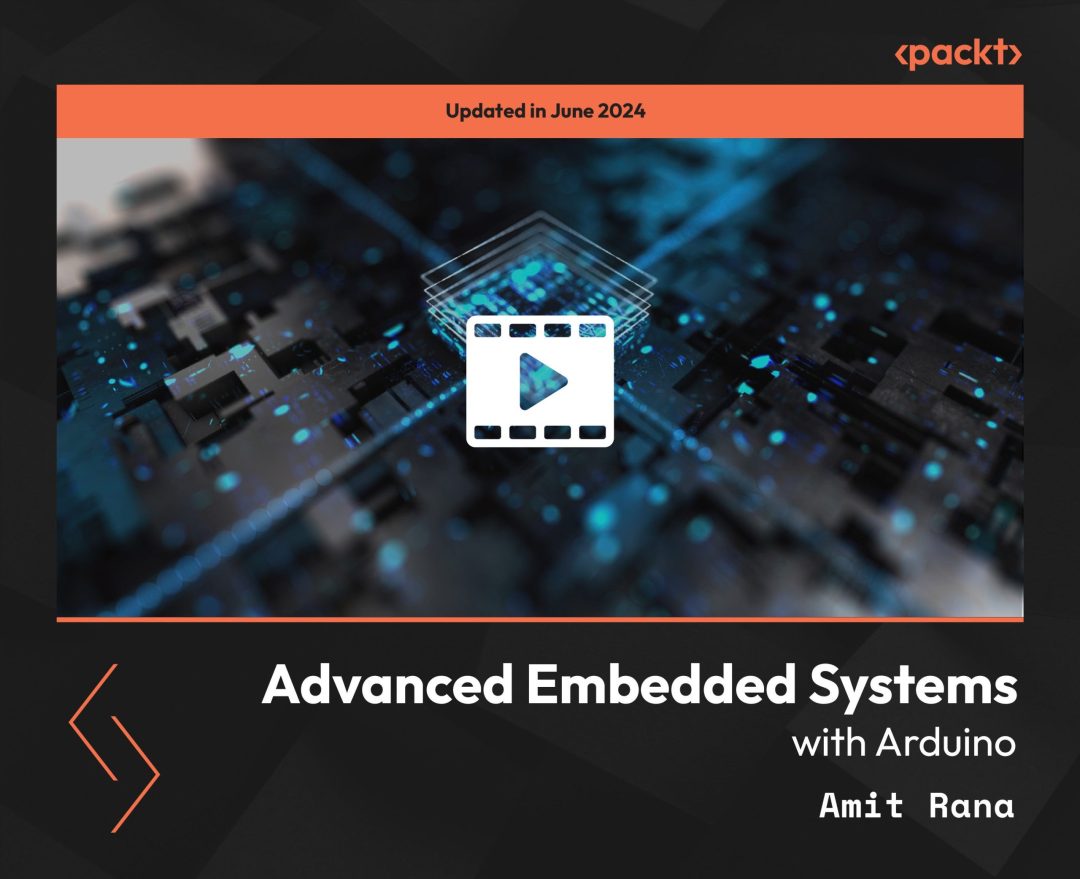 Advanced Embedded Systems with Arduino