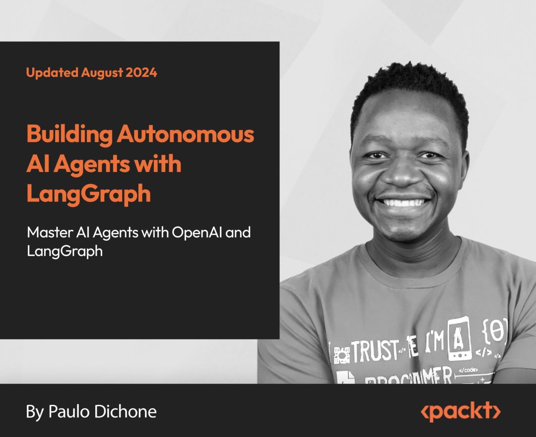 Building Autonomous AI Agents with LangGraph