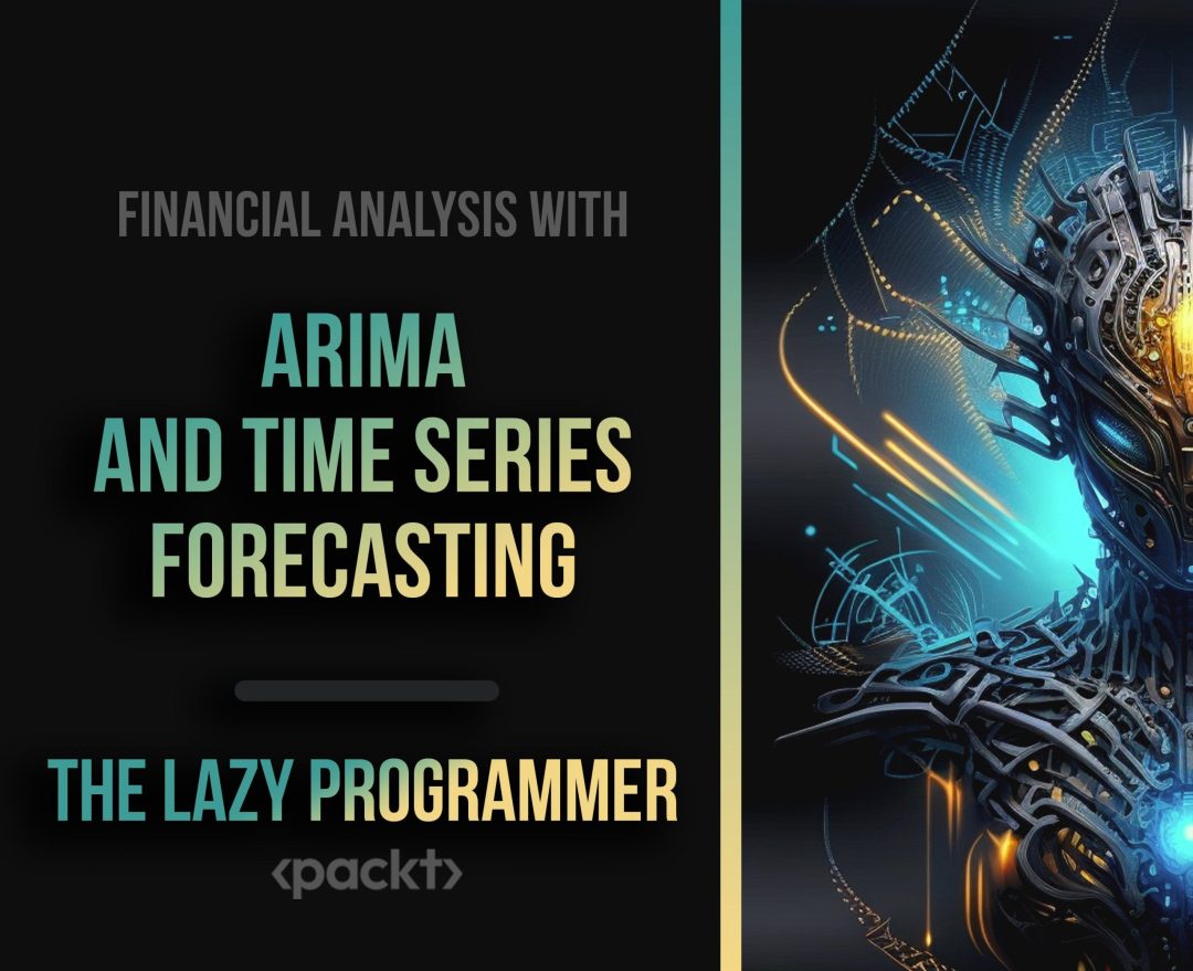 Financial Analysis with ARIMA and Time Series Forecasting