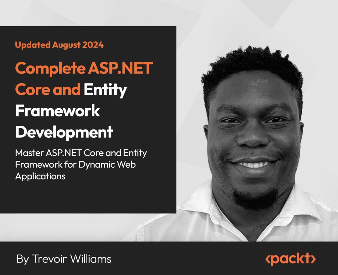Complete ASP.NET Core and Entity Framework Development