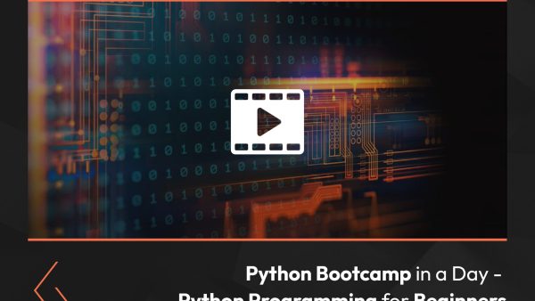 Python Bootcamp in a Day: Python Programming for Beginners.