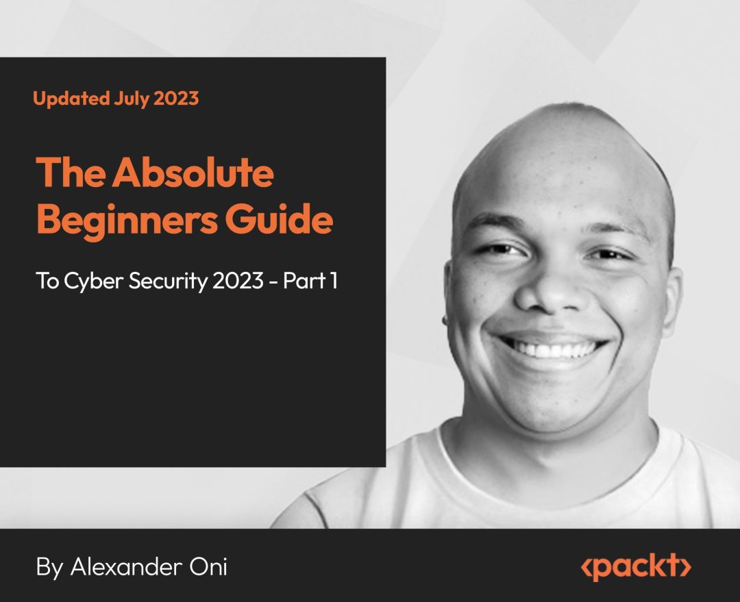 The Absolute Beginners Guide to Cybersecurity: Part 1