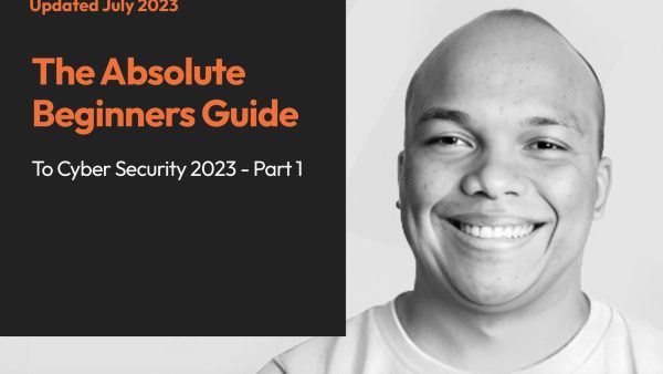 The Absolute Beginners Guide to Cybersecurity: Part 1