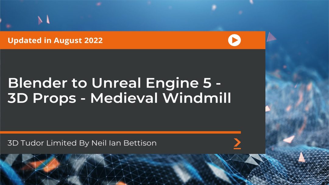 Blender to Unreal Engine 5: 3D Props - Medieval Windmill
