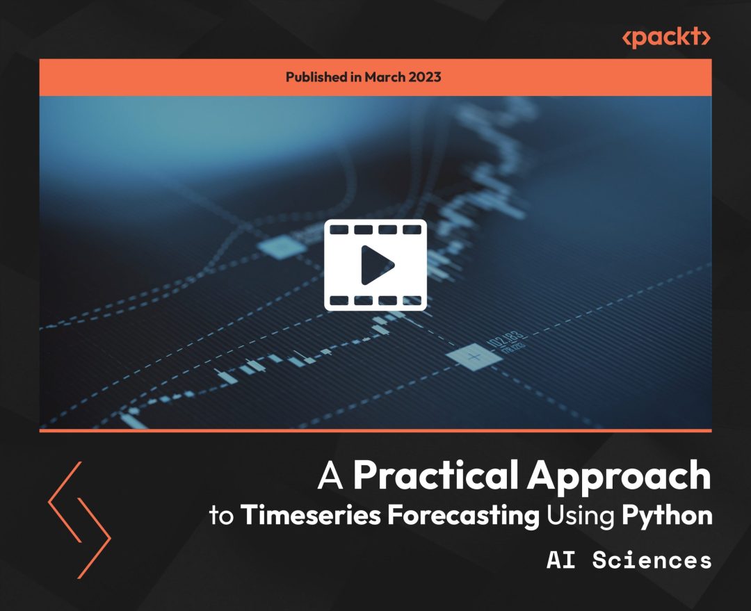 A Practical Approach to Timeseries Forecasting Using Python