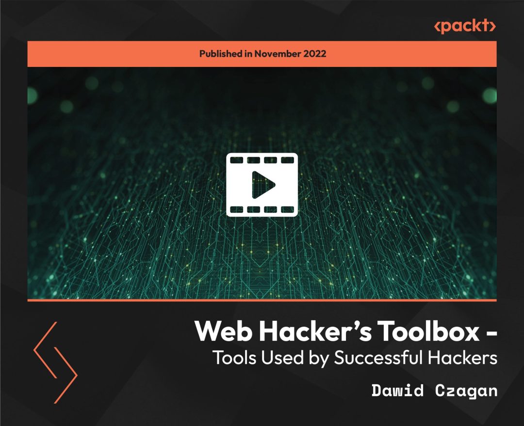 Web Hacker‚Äôs Toolbox: Tools Used by Successful Hackers