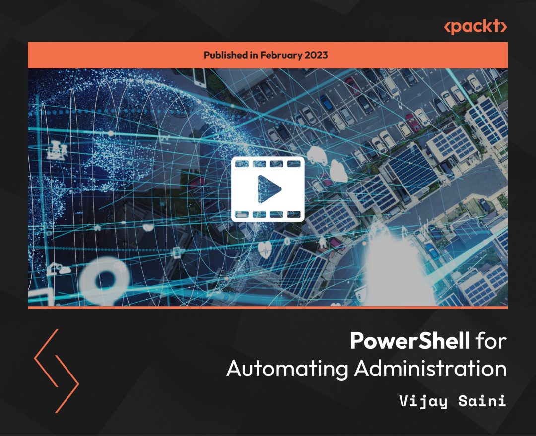 PowerShell for Automating Administration