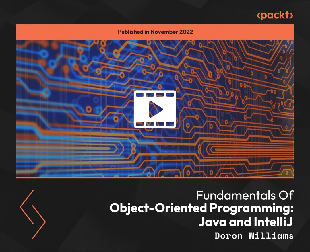 Fundamentals Of Object-Oriented Programming: Java and IntelliJ