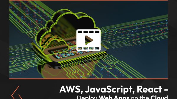 AWS, JavaScript, React: Deploy Web Apps on the Cloud