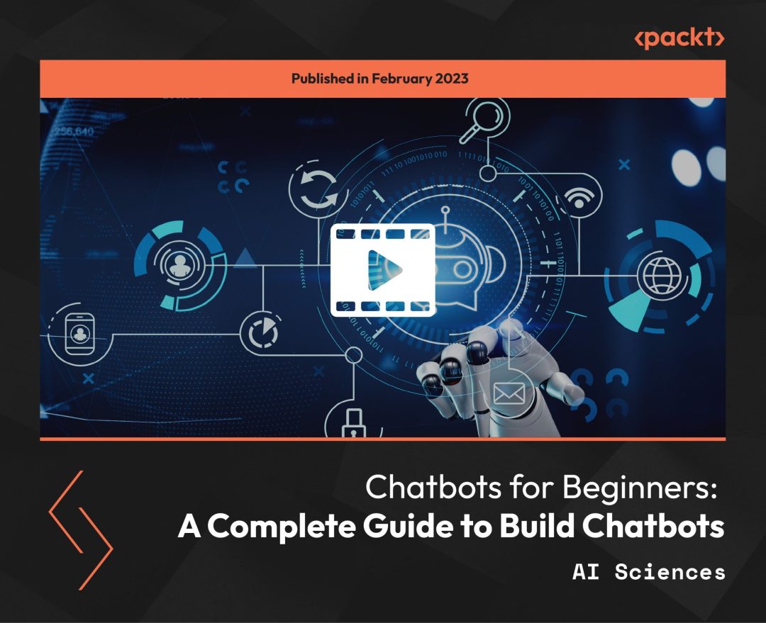 Chatbots for Beginners: A Complete Guide to Build Chatbots